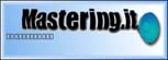 Visita MASTERING.IT, sito Italiano del Mastering Audio !