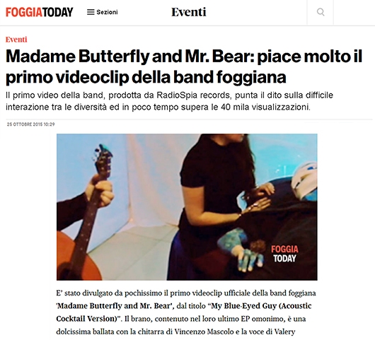 Foggia Today - Oct 25 2015 - Madame Butterfly and Mr. Bear: piace molto il primo videoclip